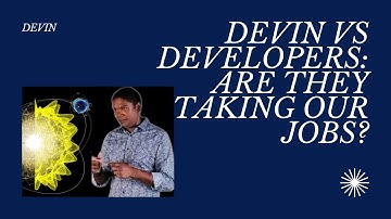 Devin, the AI Software Engineer is here. Is he taking our jobs away? #devinai #devin #Devinsoftwear