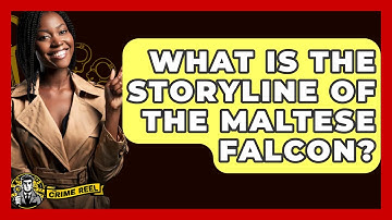 What Is The Storyline Of The Maltese Falcon? - The Crime Reel