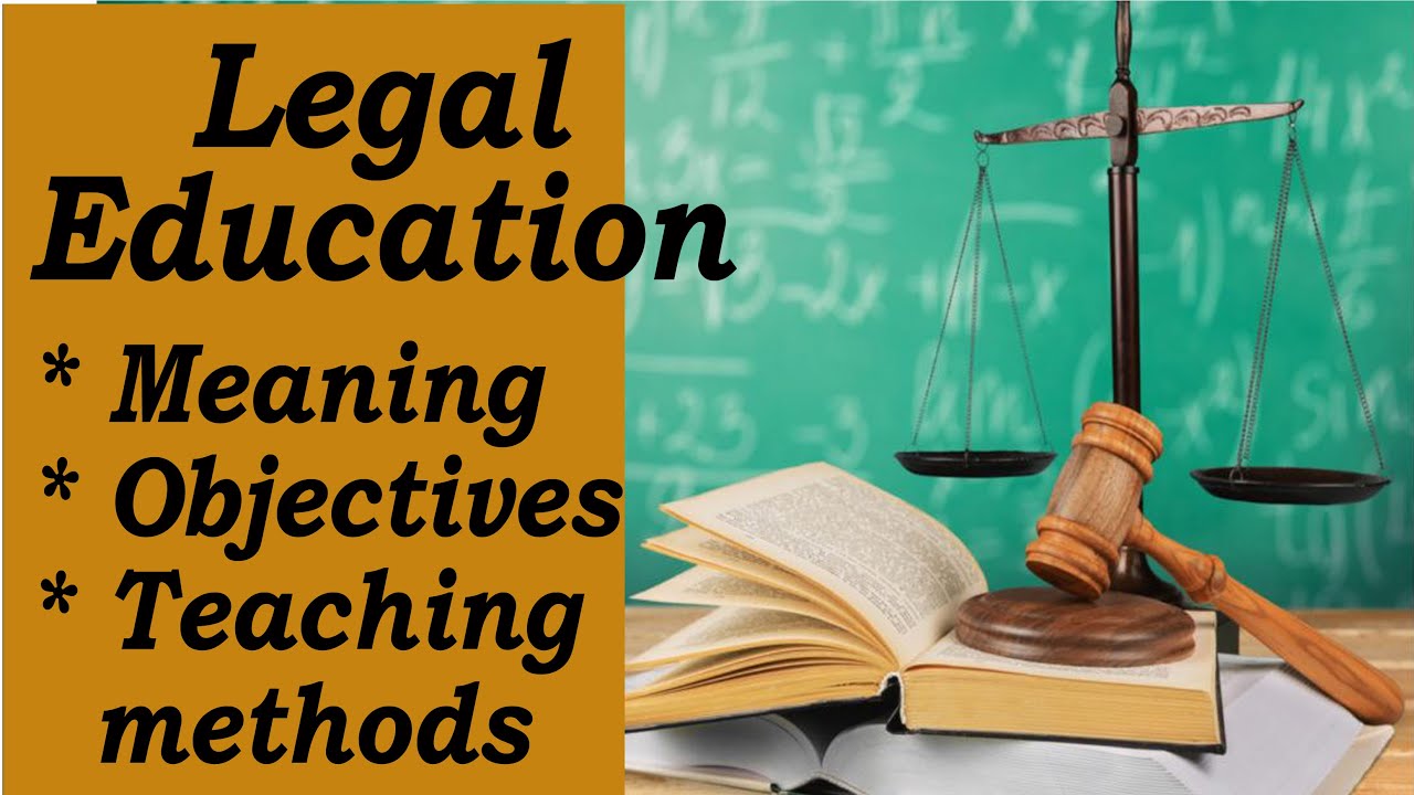 objectives of legal education in india