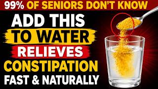Over 60 and Constipated Add This to Your Water for Softer Stools Fast