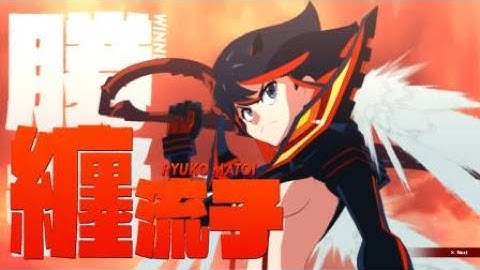 KILL la KILL IF Demo - Ryuko finishing move