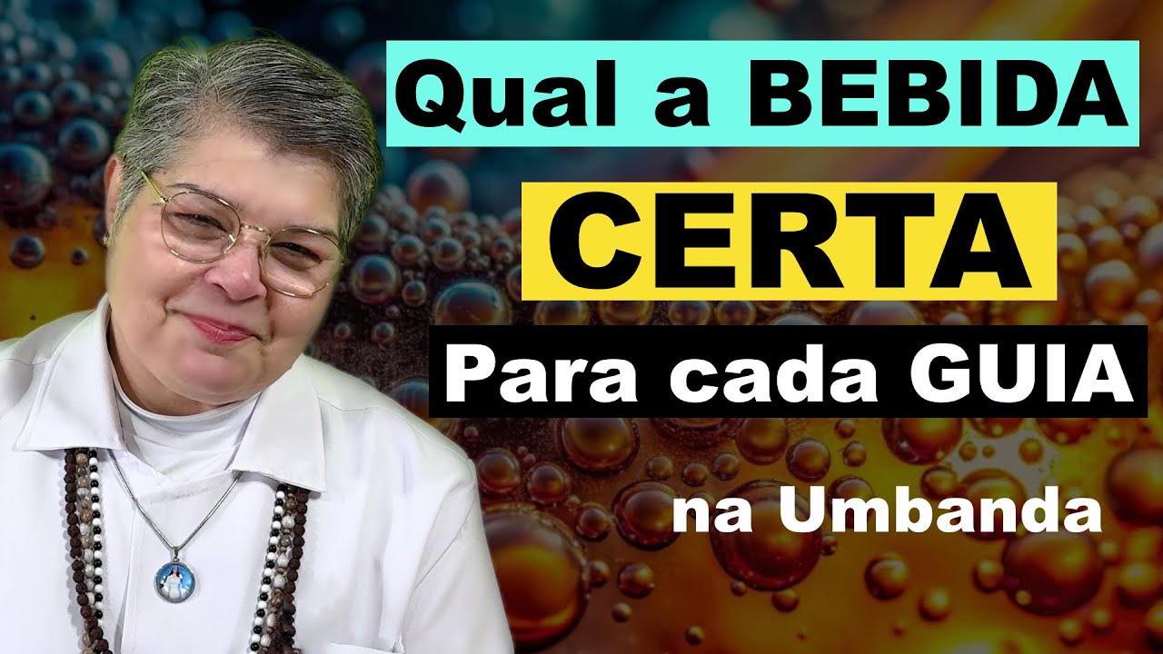 309. CONHEÇA AS BEBIDAS CERTAS DOS GUIAS E ORIXÁS NA UMBANDA - BEM EXPLICADO