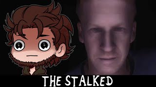 CE JEU REND PARANOÏAQUE | The Stalked