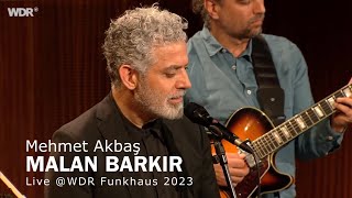 MEHMET AKBAŞ / MALAN BARKIR #live @wdr #kurdishmusic #worldmusic #kurdi #mehmetakbas