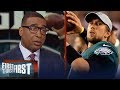 Has Nick Foles proven himself as a starting QB? Cris Carter weighs in | NFL | FIRST THINGS FIRST