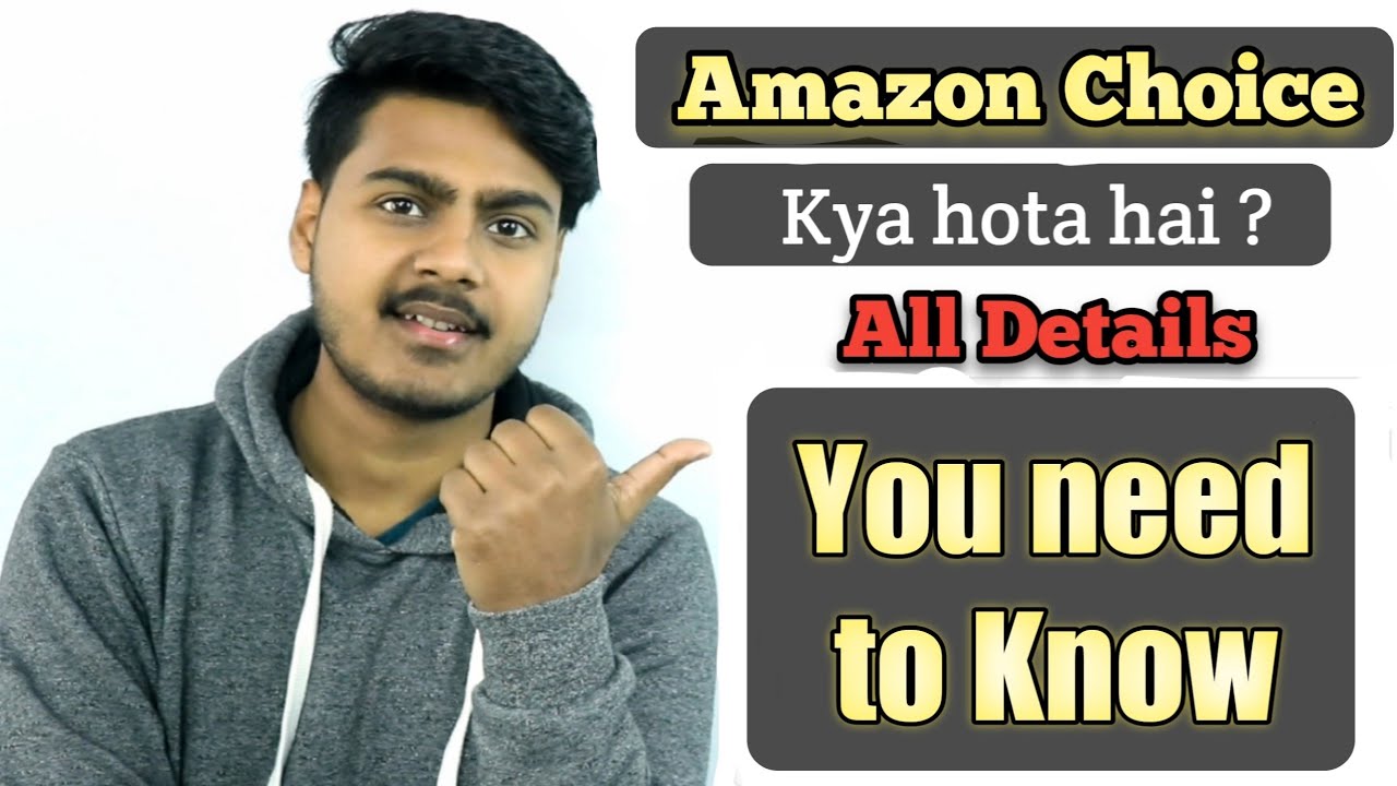 Amazon Choice Product Kya Hai What Is Amazon Choice Explained Youtube Amazon Choice Product Kya Hai What Is Amazon Choice Explained Youtube