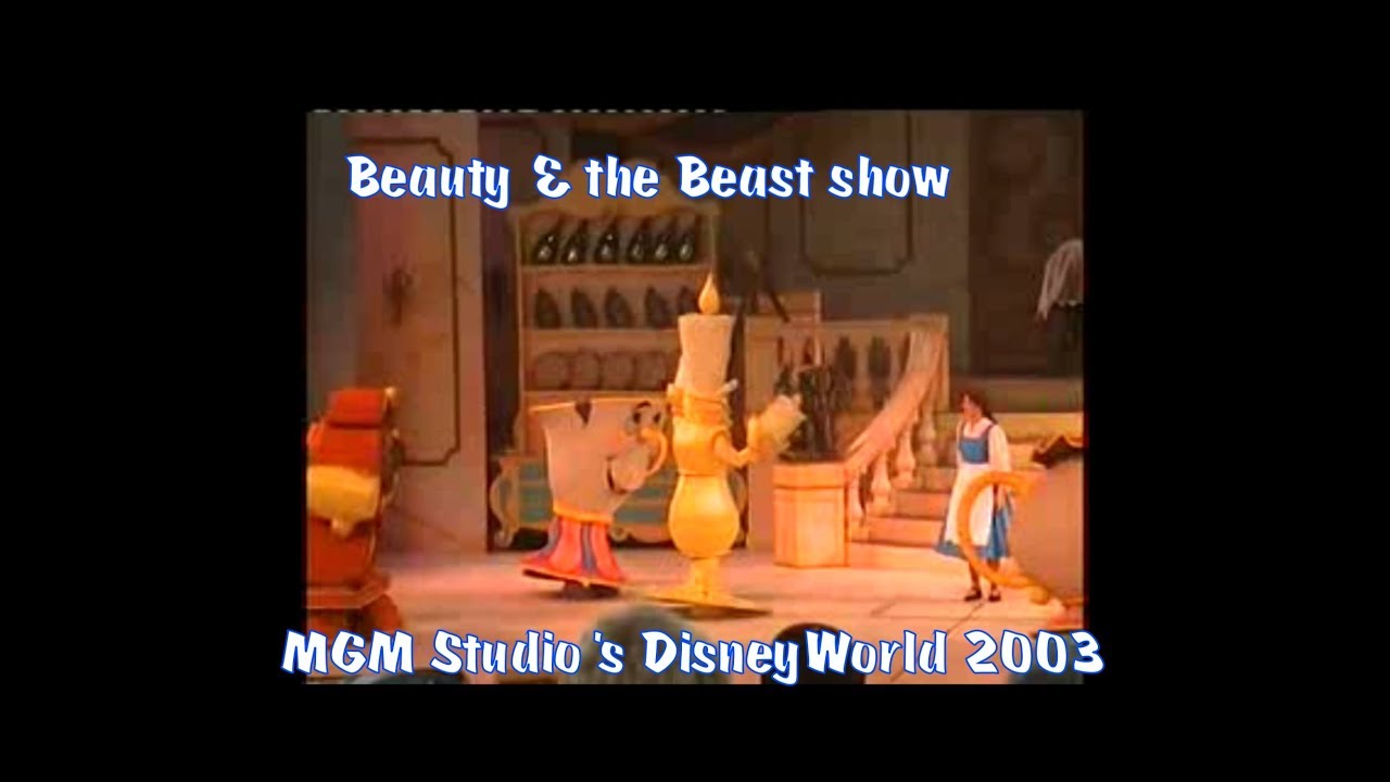 Beauty & the Beast Show, MGM Studio’s, Disneyworld 2003