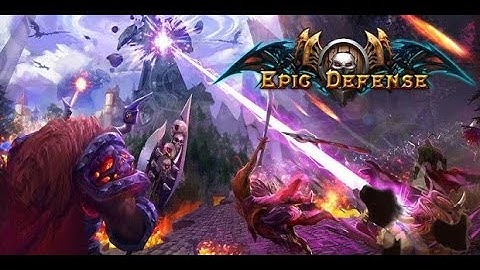 Epic Defense - Origins Android Gamers Gameplay HD Trailer 2014