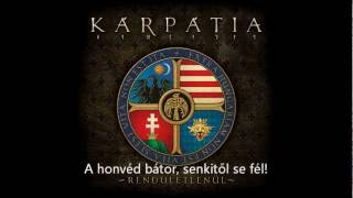 Video thumbnail of "Kárpátia - Honvéd Induló(dalszöveggel)"