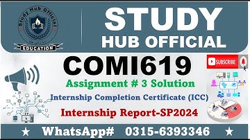 COMi619 Assignment 3 solution internship completion Certificate (ICC) comi619 #comi619 #vusolution