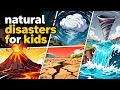 Natural Disasters For Kids, Educational STEM Learning Videos For Children