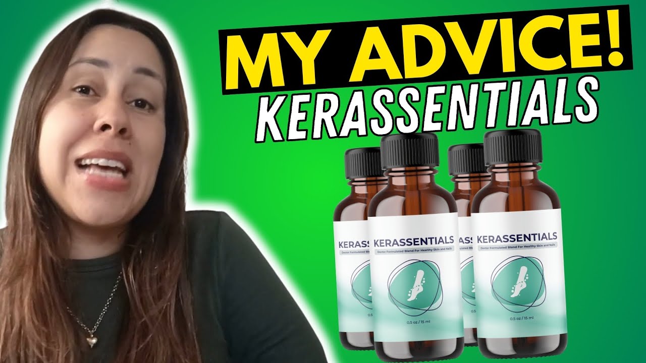 KERASSENTIALS – (( MY ADVICE!! )) – Kerassentials Review – Kerassentials Nail Fungus Reviews