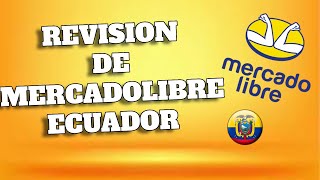 Revisión de Mercadolibre Ecuador en 2022