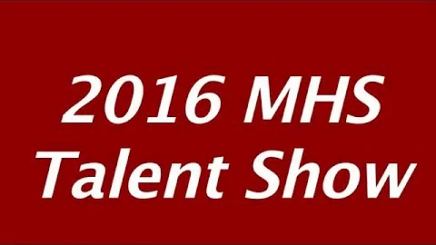 MHS Talent Show 2016