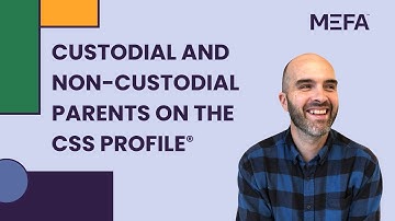 Custodial and Non-custodial Parents on the CSS Profile