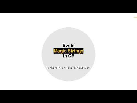 Clean Code 101: What Are Magic Strings and Why They Can Be Problematic in Your C# Code