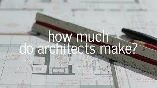 How Much Do Architects Make?