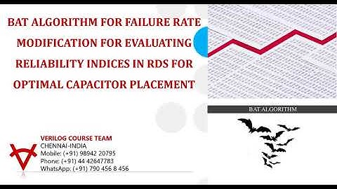 BAT ALGORITHM-FAILURE RATE MODIFICATION FOR EVALUATING RELIABILITY INDICES BY CAPACITOR PLACEMENT
