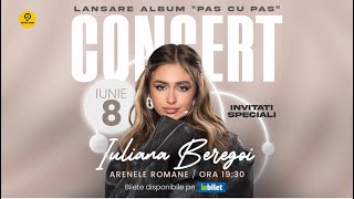 Concert Iuliana Beregoi - 8 iunie Arenele Romane - Lansare album Pas cu pas❤️ @iulianaberegoi-music