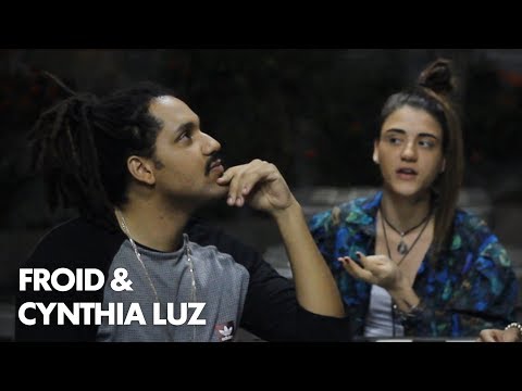 Froid & Cynthia Luz - AindaSomosRap com NAAN - Ep.03 - Parte III [Bate-Volta]