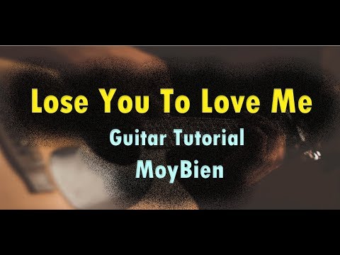 selena-gomez---lose-you-to-love-me-guitar-chords-tutorial