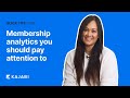 Membership Analytics You Should Pay Attention To