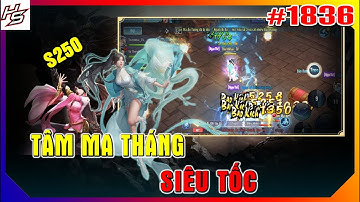 #1836 Tâm m.a Tháng S250 - SIÊU TỐC | Thiên Nhai TV