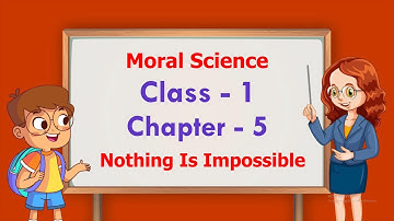 chapter 5  | Class 1 | Moral Science | Easy Learning for Kids | Educational Video