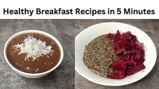 2 Easy& Healthy Breakfast Recipes in 5 minutes|Healthy porridge Recipes in Telugu ??