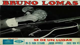 Video thumbnail of "📘ÉRASE UNA VEZ(Once upon a time) - BRUNO LOMAS CON LOS ROCKEROS (1965)"