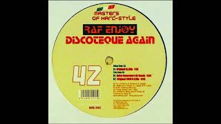 Raf Enjoy - Discoteque Again (Original 2006 Remix) (2008) (IMS 042)