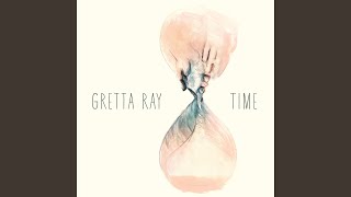 Video thumbnail of "Gretta Ray - Time"