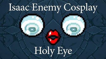 the binding of isaac enemy cosplay | holy eye
