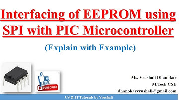 PA 5.2 Interfacing of EEPROM using SPI with PIC Microcontroller with Example