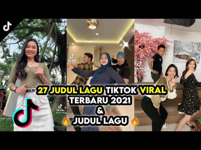 27 JUDUL LAGU TIKTOK VIRAL TERBARU 2021 || KUMPULAN LAGU VIRAL TIKTOK + NAMA JUDUL LAGU 25 Sep 2021 class=