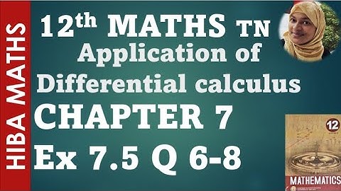 12th maths chapter 7 exercise 7.5 question 6-8 tn syllabus hiba maths