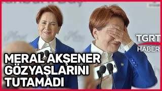 Meral Akşener Kürsüde Konuşurken Göz Yaşlarını Tutamadı – TGRT Haber