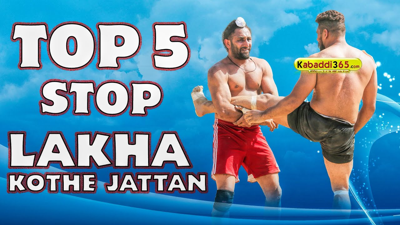 Top 5 Stop 🌑 Lakha Kothe Jattan 🌑 New Kabaddi Tournament 🌑 Kabaddi365.com