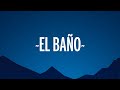 Enrique Iglesias - EL BAÑO (Letra/Lyrics) ft. Bad Bunny  | 1 Hour Trending Songs Lyrics ♪