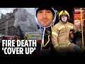 Firefighter's widow blasts 'abhorrent cover-up' 3 years on from horror blaze tragedy