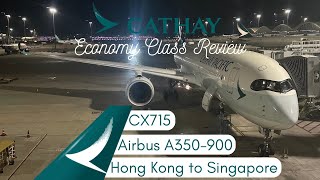 Cathay Pacific A350 Economy Class Review: CX715 Hong Kong to Singapore