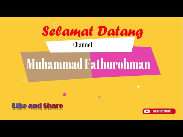 Welcome to Muhammad Fathurohman's Channel class=