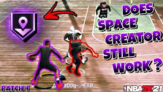 DOES SPACE CREATOR STILL WORK IN NBA 2K21? HALL OF FAME SPACE CREATOR BADGE BREAKDOWN! PATCH 4!