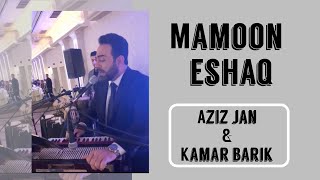 Mamoon Eshaq - Aziz Jan & Kamar Barik Mix 2020 Resimi