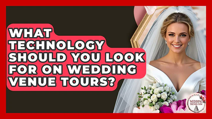 What Technology Should You Look For On Wedding Venue Tours? - Wedding Trends Now