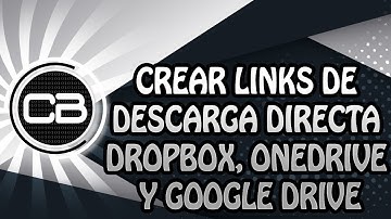 COMO CREAR LINKS DE DESCARGA DIRECTA DROPBOX ONEDRIVE GOOGLE DRIVE