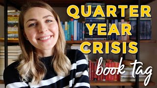 The Quarter Year Crisis Book Tag 📚