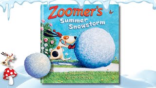 ❄️ Zoomers Summer Snowstorm ☀️ (kids books read aloud) adventure