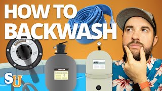 How To BACKWASH A POOL FILTER (The Right Way) | Swim University