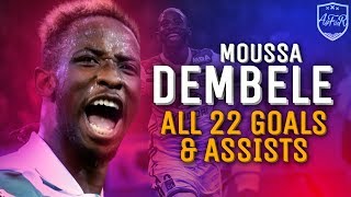 Moussa Dembele • All 22 Goals &amp; Assists for Lyon 2018/19 so far (HD) • 2019